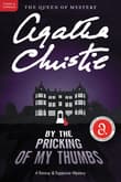 Book cover of By the Pricking of My Thumbs