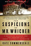 Book cover of The Suspicions of Mr. Whicher: A Shocking Murder and the Undoing of a Great Victorian Detective