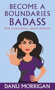 Book cover of Become A Boundaries Badass