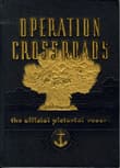 Book cover of Operation Crossroads: The Official Pictorial Record