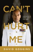 Book cover of Can't Hurt Me: Master Your Mind and Defy the Odds