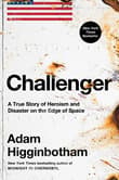 Book cover of Challenger: A True Story of Heroism and Disaster on the Edge of Space