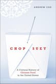 Book cover of Chop Suey: A Cultural History of Chinese Food in the United States