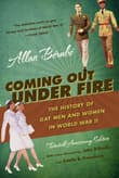 Book cover of Coming Out Under Fire: The History of Gay Men and Women in World War II