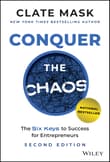 Book cover of Conquer the Chaos: The Six Keys to Success for Entrepreneurs