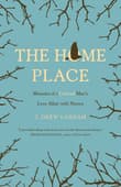 Book cover of The Home Place: Memoirs of a Colored Man's Love Affair with Nature