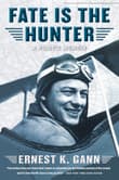 Book cover of Fate is the Hunter: A Pilot's Memoir