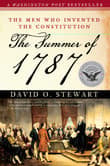 Book cover of The Summer of 1787: The Men Who Invented the Constitution