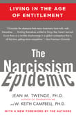 Book cover of The Narcissism Epidemic: Living in the Age of Entitlement