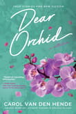 Book cover of Dear Orchid