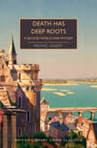 Book cover of Death Has Deep Roots: A Second World War Mystery