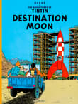 Book cover of The Adventures of Tintin: Destination Moon