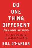 Book cover of Do One Thing Different: Ten Simple Ways to Change Your Life