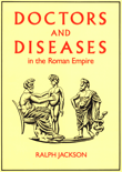 Book cover of Doctors and Diseases in the Roman Empire