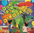 Book cover of Don't Ask a Dinosaur