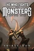 Book cover of He Who Fights with Monsters 6