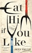 Book cover of Eat Him If You Like