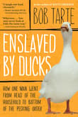 Book cover of Enslaved by Ducks