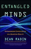 Book cover of Entangled Minds: Extrasensory Experiences in a Quantum Reality