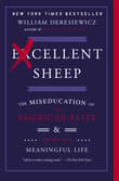 Book cover of Excellent Sheep: The Miseducation of the American Elite and the Way to a Meaningful Life