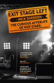 Book cover of Exit Stage Left: The Curious Afterlife of Pop Stars
