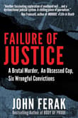 Book cover of Failure of Justice: A Brutal Murder, An Obsessed Cop, Six Wrongful Convictions