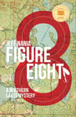 Book cover of Figure Eight: A Northern Lakes Mystery