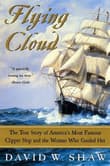 Book cover of Flying Cloud: The True Story of America's Most Famous Clipper Ship and the Woman Who Guided Her