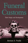 Book cover of Funeral Customs: Their Origin and Development