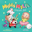 Book cover of Mighty Mila: Dream Job
