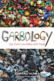 Book cover of Garbology: Our Dirty Love Affair with Trash