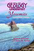 Book cover of Geology Underfoot in Yosemite National Park