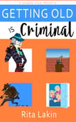 Book cover of Getting Old Is Criminal