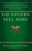 Book cover of Go-givers Sell More: Unleashing the Power of Generosity