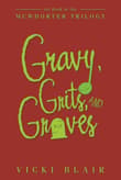 Book cover of Gravy, Grits, and Graves