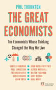 Book cover of The Great Economists: Ten Economists Whose Thinking Changed the Way We Live