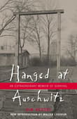 Book cover of Hanged at Auschwitz: An Extraordinary Memoir of Survival