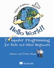 Book cover of Hello World! A Complete Python-Based Computer Programming Tutorial with Fun Illustrations, Examples, and Hand-On Exercises.