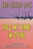 Book cover of Hold My Hand I'm Dying