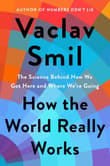 Book cover of How the World Really Works: The Science Behind How We Got Here and Where We're Going