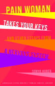 Book cover of Pain Woman Takes Your Keys, and Other Essays from a Nervous System