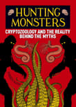 Book cover of Hunting Monsters: Cryptozoology and the Reality Behind the Myths