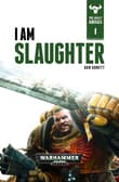 Book cover of I Am Slaughter