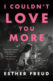 Book cover of I Couldn't Love You More