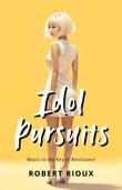 Book cover of Idol Pursuits: Complete Edition
