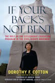 Book cover of If Your Back's Not Bent: The Role of the Citizenship Education Program in the Civil Rights Movement