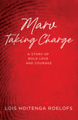 Book cover of Marv Taking Charge: A Story of Bold Love and Courage