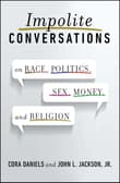 Book cover of Impolite Conversations: On Race, Politics, Sex, Money, and Religion