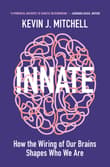 Book cover of Innate: How the Wiring of Our Brains Shapes Who We Are