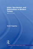 Book cover of Islam, Secularism and Nationalism in Modern Turkey: Who is a Turk?